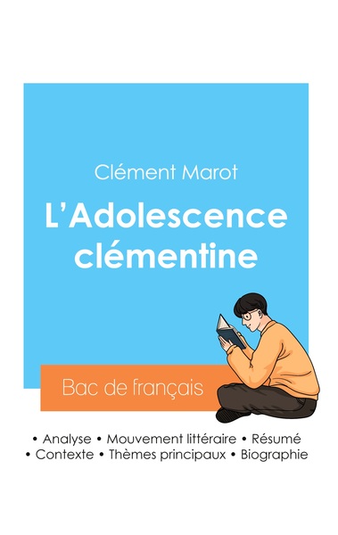 Picture of Réussir son Bac de français 2024 : Analyse de L'Adolescence clémentine de Clément Marot