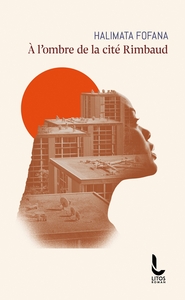 Picture of A l'ombre de la cité Rimbaud