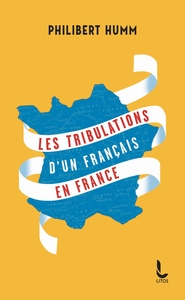 Picture of Les tribulations d'un Français en France