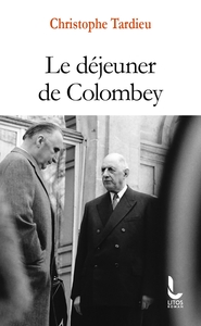 Image de Le déjeuner de Colombey
