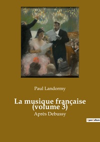Image de La musique française (volume 3)