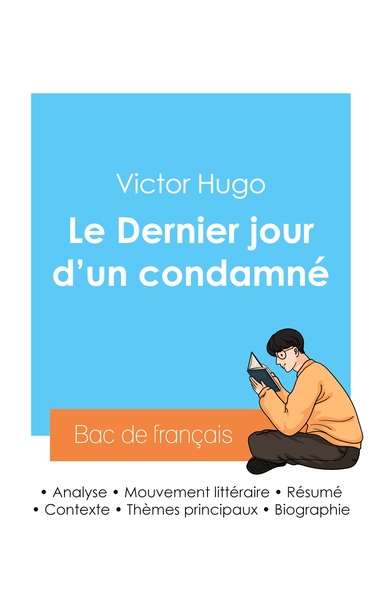 Picture of Réussir son Bac de français 2024 : Analyse du Dernier jour d'un condamné de Victor Hugo