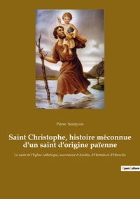 Image de Saint Christophe, histoire méconnue d'un saint d'origine païenne