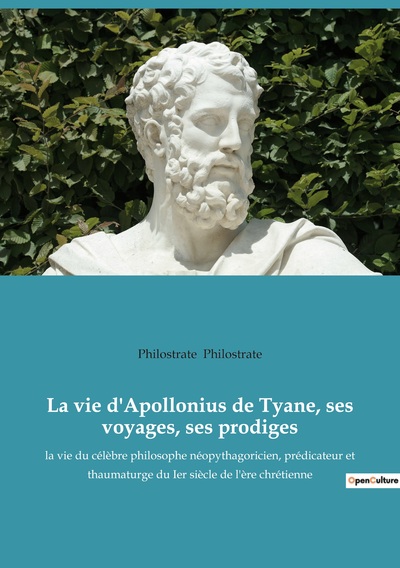 Image de La vie d'Apollonius de Tyane, ses voyages, ses prodiges