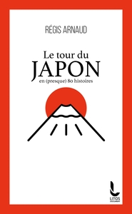 Picture of Le tour du Japon en (presque) 80 histoires