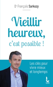 Image de Vieillir heureux, c'est possible !