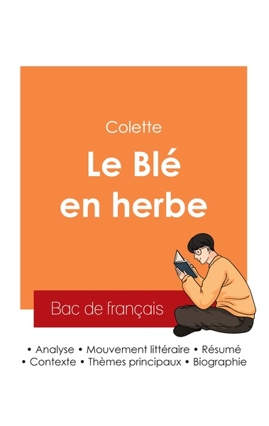 Picture of Réussir son Bac de français 2025 : Analyse du Blé en herbe de Colette