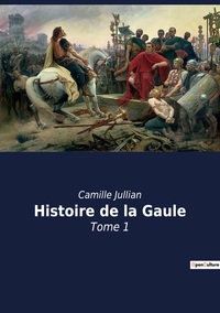 Picture of Histoire de la Gaule