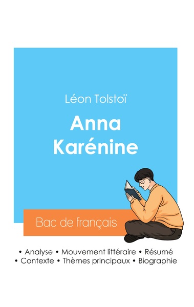 Picture of Réussir son Bac de français 2024 : Analyse du roman Anna Karénine de Léon Tolstoï