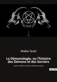 Image de La Démonologie, ou l'histoire des Démons et des Sorciers