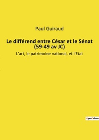 Picture of Le différend entre César et le Sénat (59-49 av JC)