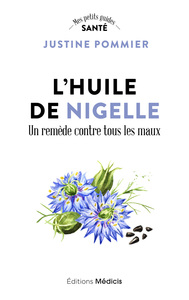 Image de L'Huile de nigelle, un remède contre tous les maux