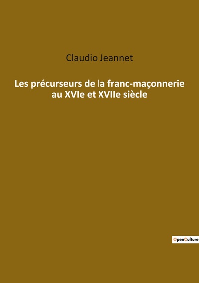 Picture of Les précurseurs de la franc-maçonnerie au XVIe et XVIIe siècle