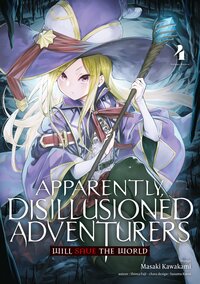 Picture of Apparently, Disillusioned Adventurers Will Save the World - Tome 04