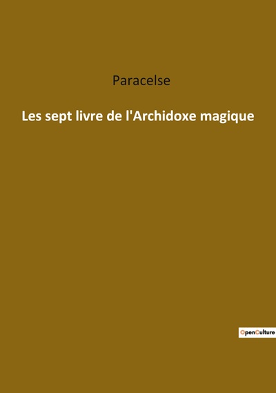 Image de Les sept livre de l'Archidoxe magique