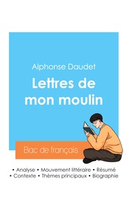 Picture of Réussir son Bac de français 2024 : Analyse des Lettres de mon moulin de Alphonse Daudet