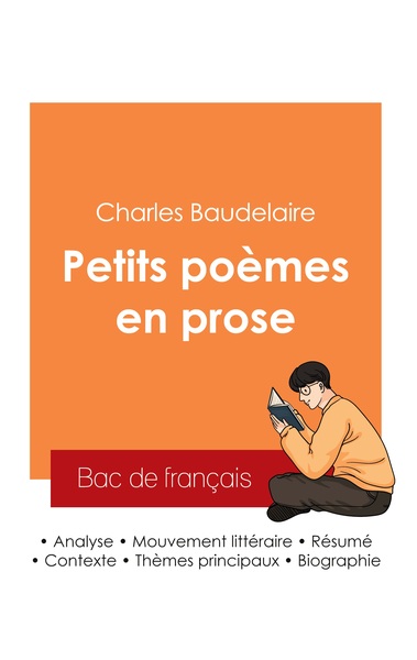 Image de Réussir son Bac de français 2025 : Analyse du recueil Petits poèmes en prose de Charles Baudelaire