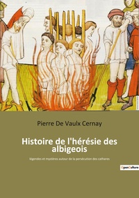 Picture of Histoire de l'hérésie des albigeois