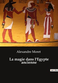 Picture of La magie dans l'Egypte ancienne
