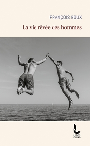 Picture of La vie rêvée des hommes