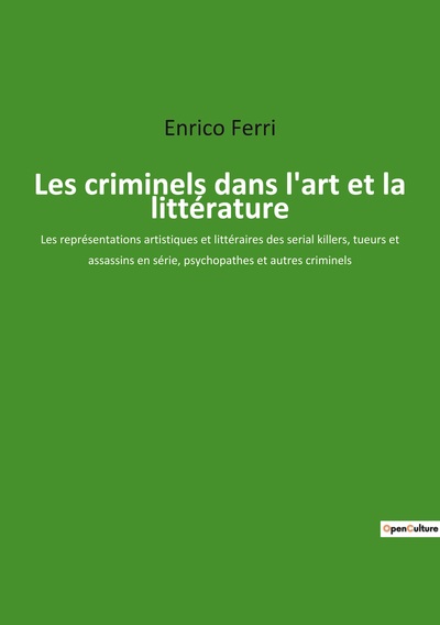 Picture of Les criminels dans l'art et la littérature