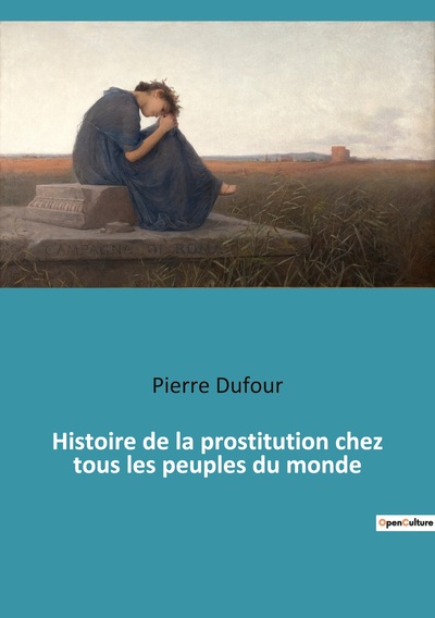 Picture of Histoire de la prostitution chez tous les peuples du monde