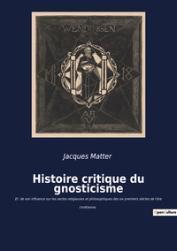 Image de Histoire critique du gnosticisme