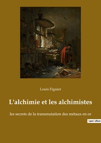 Image de L'alchimie et les alchimistes