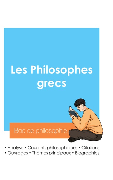 Picture of Réussir son Bac de philosophie 2024 : Analyse des philosophes grecs