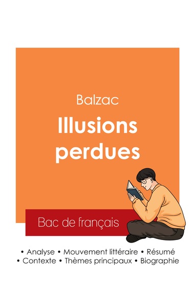 Image de Réussir son Bac de français 2025 : Analyse du roman Illusions perdues de Balzac