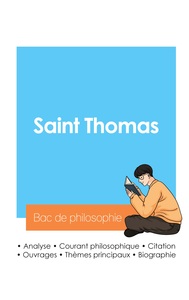 Image de Réussir son Bac de philosophie 2024 : Analyse du philosophe Saint Thomas