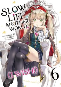 Image de Slow Life In Another World (I Wish!) - Tome 06