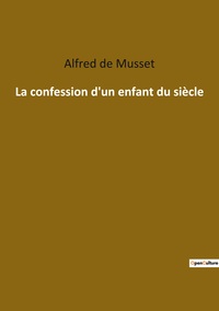 Image de La confession d'un enfant du siècle