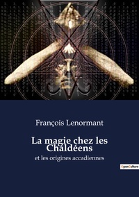Picture of La magie chez les Chaldéens
