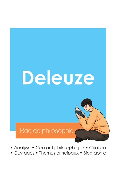 Image de Réussir son Bac de philosophie 2024 : Analyse du philosophe Gilles Deleuze