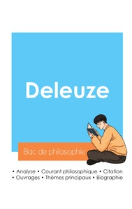 Image de Réussir son Bac de philosophie 2024 : Analyse du philosophe Gilles Deleuze