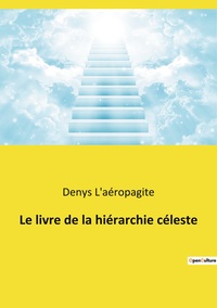 Image de Le livre de la hiérarchie céleste