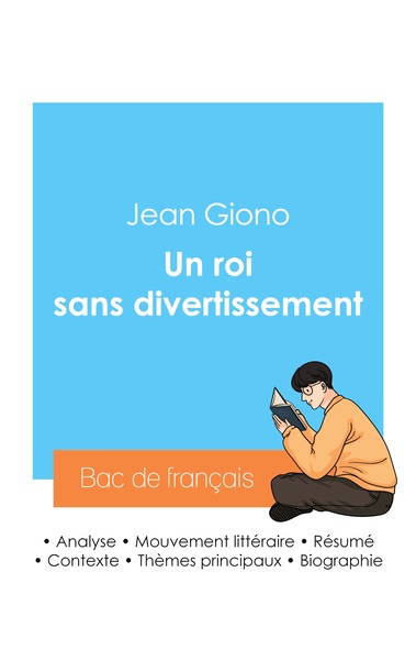 Picture of Réussir son Bac de français 2024 : Analyse du roman Un roi sans divertissement de Jean Giono