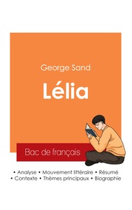 Image de Réussir son Bac de français 2025 : Analyse du roman Lélia de George Sand