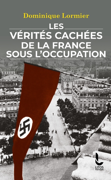 Image de Les vérités cachées de la France sous l'Occupation