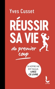 Picture of Réussir sa vie du premier coup
