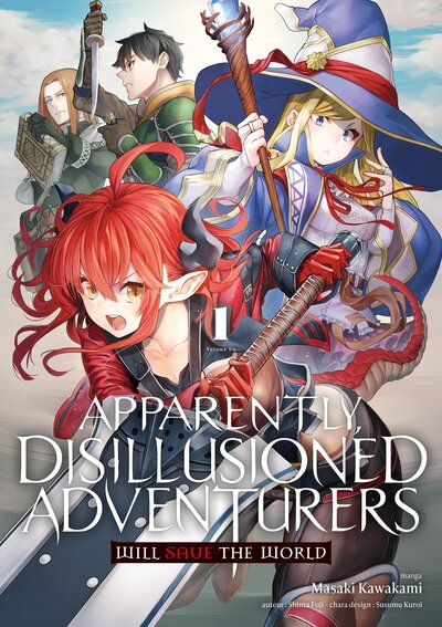 Image de Apparently, Disillusioned Adventurers Will Save the World - Tome 01