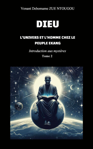 Picture of Dieu, l'univers et l'Homme chez le peuple Ekang