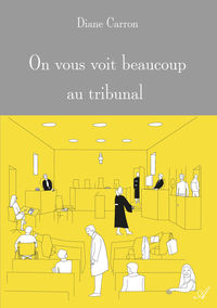 Image de On vous voit beaucoup au tribunal