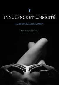 Picture of Innocence et lubricité