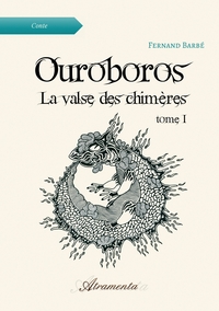 Picture of Ouroboros, La valse des chimères, Tome 1