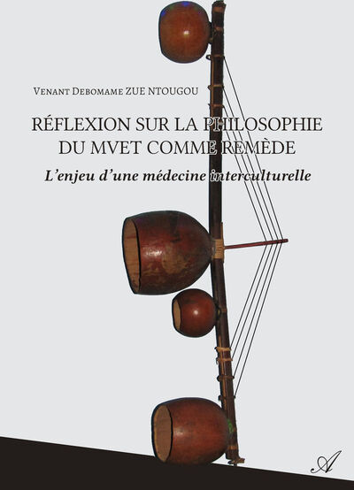 Picture of Réflexion sur la philosophie du Mvet comme remède