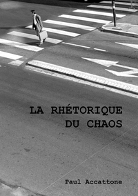 Image de La rhétorique du chaos
