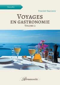 Image de Voyages en gastronomie, volume 2