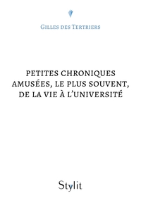 Picture of Petites chroniques amusées, le plus souvent, de la vie à l'université